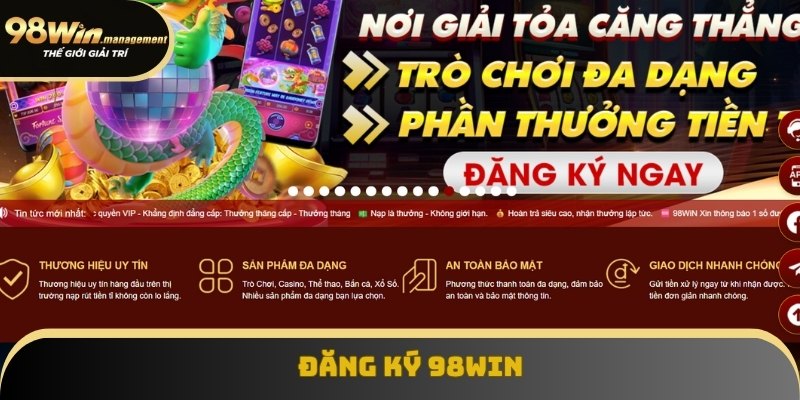 Hướng Dẫn Đăng Ký 98Win Chi Tiết Cho Người Chưa Biết