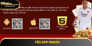 Tải App 98Win - Trải Nghiệm Trên Di Động Cực Dễ Dàng