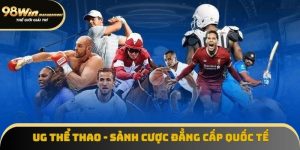 UG Thể Thao - Chinh Phục Thưởng Lớn Trong Từng Giải Đấu